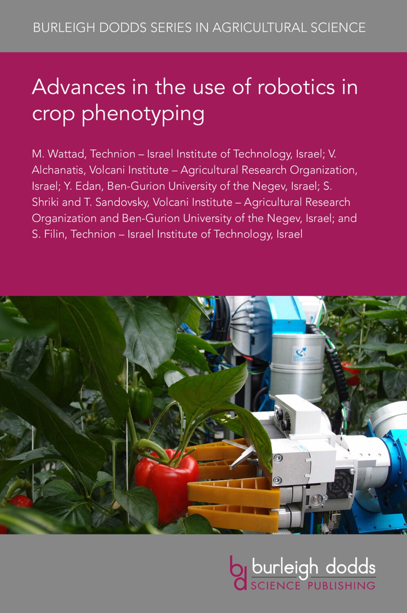 Cover image for Advances in the use of robotics in crop phenotyping ISBN 9781835451335